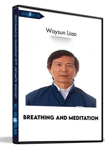 Breathing and Meditation - Waysun Liao