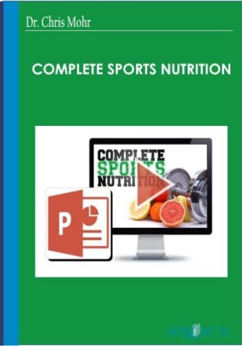 Complete Sports Nutrition - Dr. Chris Mohr