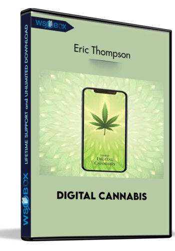 Digital Cannabis – Eric Thompson