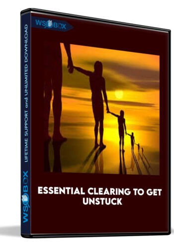 Essential Clearing to get unstuck