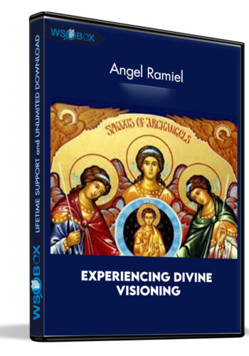 Experiencing Divine Visioning With Angel Ramiel