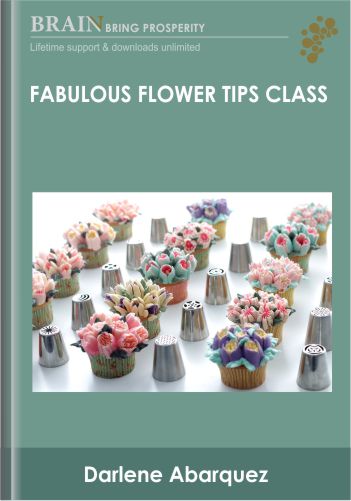 Fabulous Flower Tips Class – Darlene Abarquez