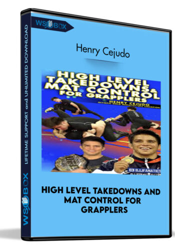 High Level Takedowns and Mat Control for Grapplers - Henry Cejudo