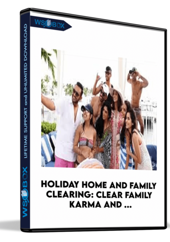 Holiday Home And Family Clearing: Clear Family Karma And …