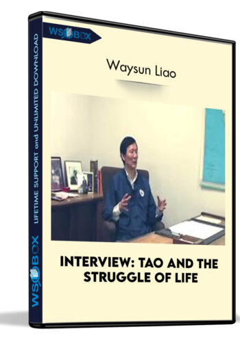 INTERVIEW: Tao And The Struggle Of Life – Waysun Liao