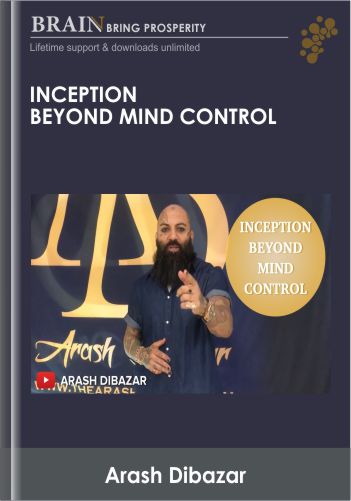 Inception Beyond Mind Control – Arash Dibazar