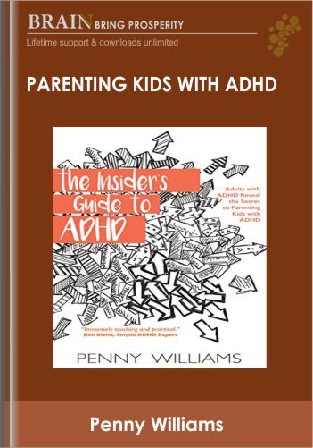 Parenting Kids With ADHD – Penny Williams