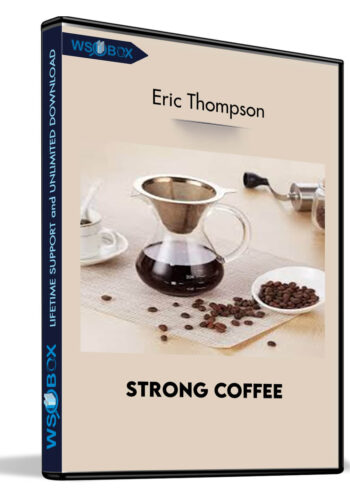 Strong Coffee - Eric Thompson