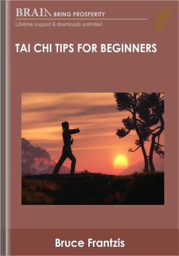 Tai Chi Tips For Beginners – Bruce Frantzis