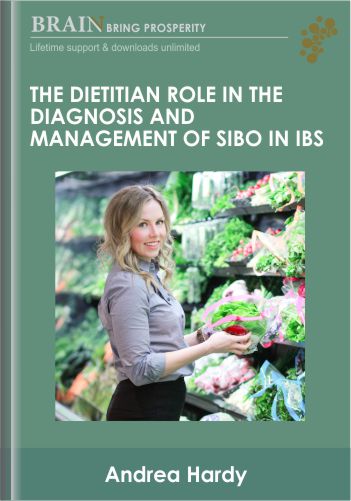 The Dietitian Role In The Diagnosis And Management Of SIBO In IBS – Andrea Hardy