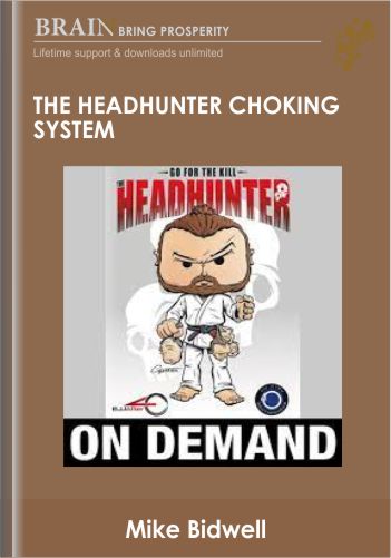 The Headhunter Choking System – Mike Bidwell