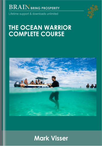 The Ocean Warrior Complete Course – Mark Visser