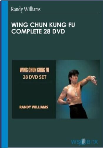 Wing Chun Kung Fu Complete 28 DVD - Randy Williams