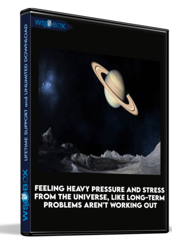 Feeling Heavy Pressure And Stress From The Universe, Like Long-term Problems Aren’t Working Out, And Like You Need Relief Right Now? You Need To Do A Saturn Karma Clearing