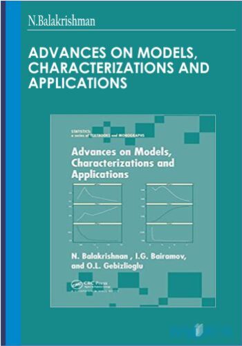Advances On Models, Characterizations And Applications – N.Balakrishman