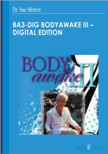 BA3-DIG BodyAwake III – Digital Edition – Dr. Sue Morter