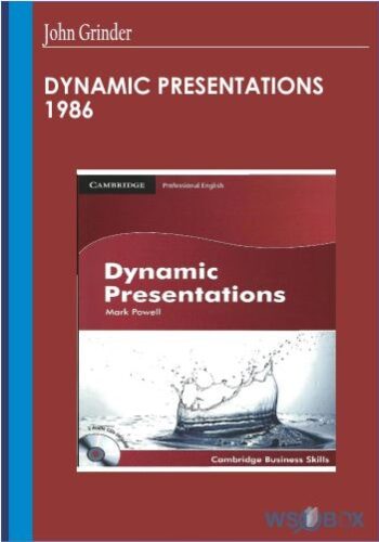 32$. Dynamic Presentations 1986 – John Grinder