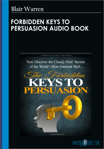 Forbidden Keys To Persuasion Audio Book – Blair Warren