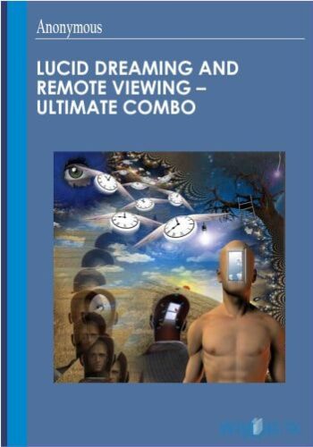 Lucid Dreaming and Remote Viewing – Ultimate Combo