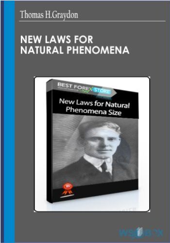 New Laws For Natural Phenomena – Thomas H.Graydon