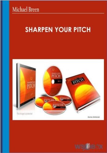 Sharpen Your Pitch – Michael Breen