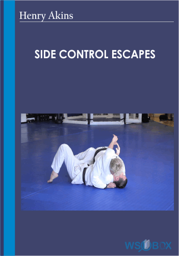 Side Control Escapes – Henry Akins