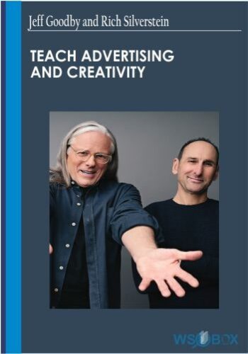 Teach Advertising And Creativity – Jeff Goodby And Rich Silverstein