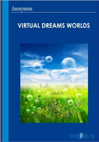 52$. Virtual Dreams Worlds