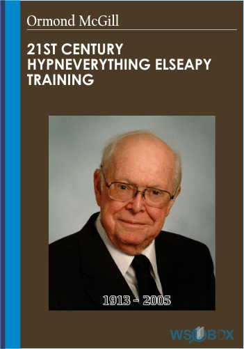 21st Century HypnEverything Elseapy Training – Ormond McGill