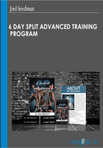 42$. 6 Day Split Advanced Training Program - Joel Seedman