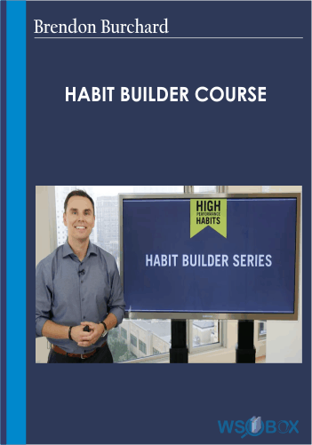 Habit Builder Course – Brendon Burchard