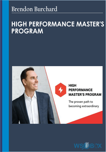 High Performance Master’s Program – Brendon Burchard