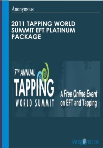 2011 Tapping World Summit EFT Platinum Package