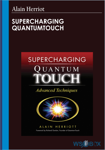 SuperCharging QuantumTouch – Alain Herriot