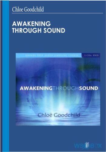 Awakening Through Sound – Chloe Goodchild