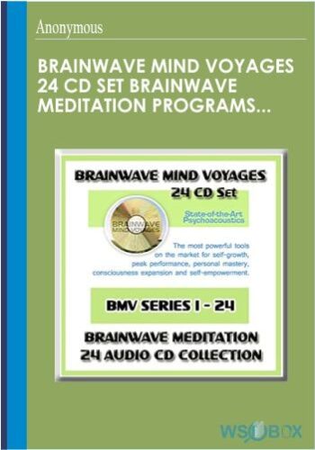 Brainwave Mind Voyages 24 CD Set Brainwave Meditation Programs, Hemispheric Synchronization, And Brainwave Entrainment Technology
