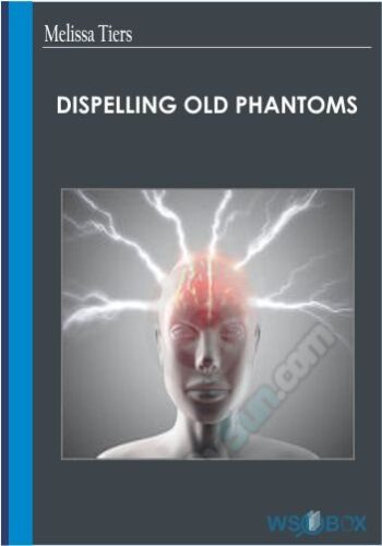 17$. Dispelling old phantoms – Melissa Tiers