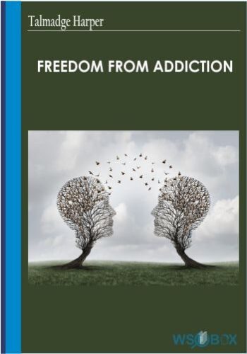 Freedom From Addiction – Talmadge Harper
