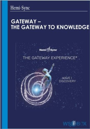 72$. Gateway – The gateway to knowledge – Hemi-Sync