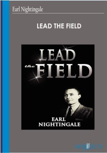 Lead The Field – Earl Nightingale