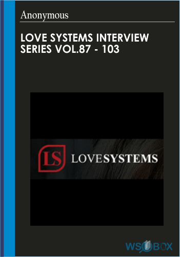 Love Systems Interview Series Vol.87 – 103