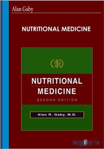 62$. Nutritional Medicine – Alan Gaby