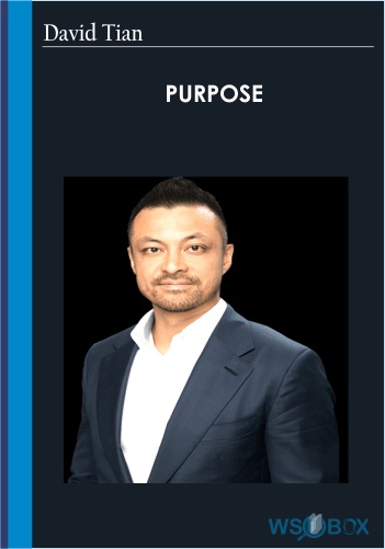 Purpose – David Tian