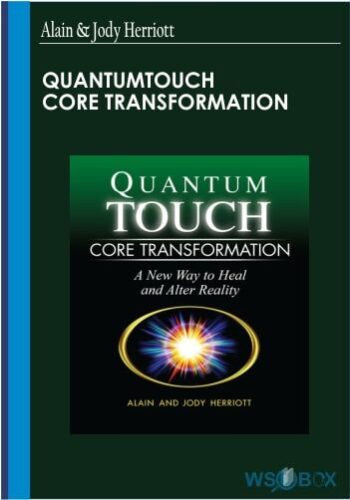 QuantumTouch Core Transformation – Alain & Jody Herriott