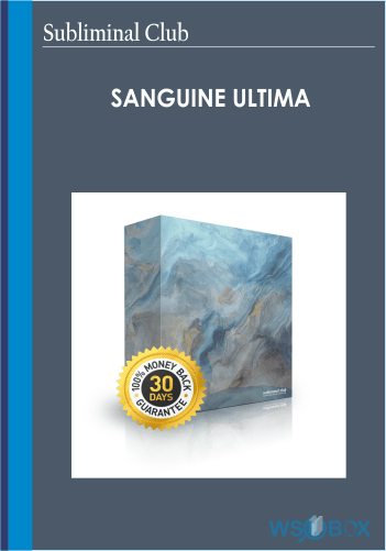 Subliminal Club – Sanguine Ultima