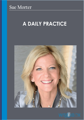 A Daily Practice – Sue Morter