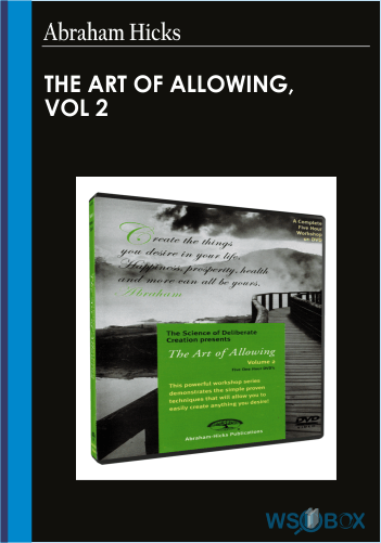 The Art Of Allowing, Vol 2 – Abraham Hicks