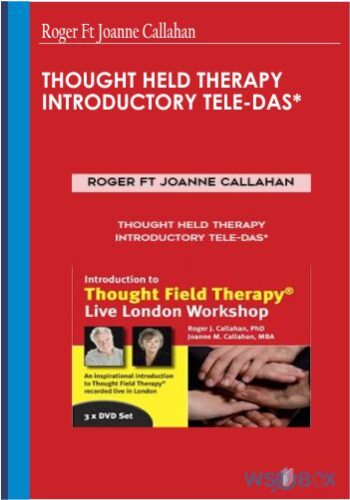 Thought Held Therapy Introductory Tele-Das – Roger Ft Joanne Callahan