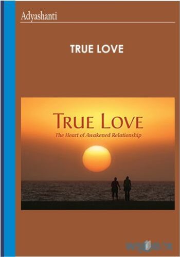 True Love – Adyashanti