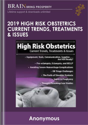 High Risk Obstetrics Current Trends, Treatments & Issues – Jamie Otremba